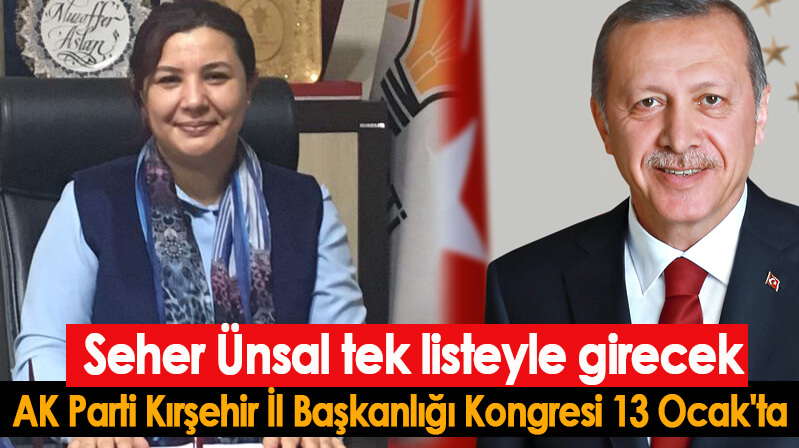 AK Parti Kırşehir İl Başkanlığı Kongresi 13 Ocak’ta