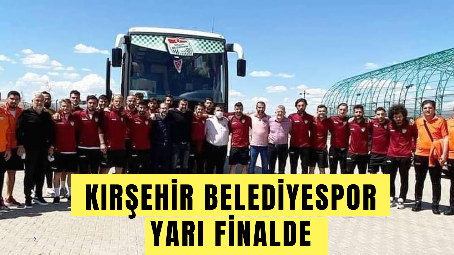 Kırşehir Belediyespor Yarı Finalde