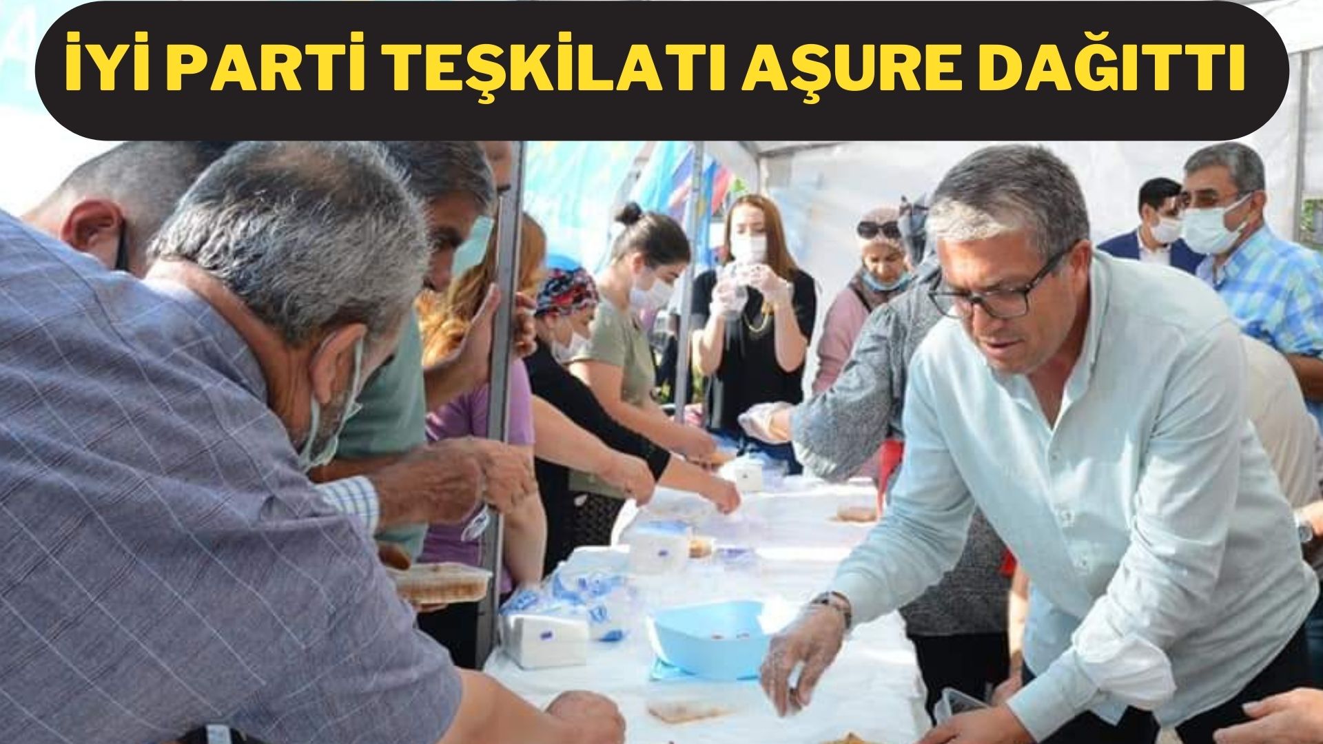 İYİ Parti Kırşehir Teşkilatı aşure dağıttı
