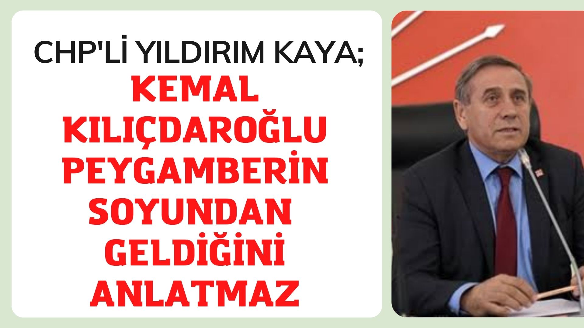 Kaya: Kemal Kılıçdaroğlu Peygamberin soyundan geldiğini anlatmaz