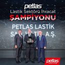 Petlas, lastik sektörü ihracat şampiyonu oldu!
