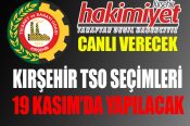 Kırşehir TSO seçimleri 19 Kasım’da yapılacak