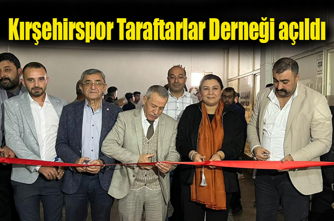 Kırşehirspor Taraftarları Derneği açıldı