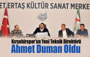 Kırşehirspor’un yeni Teknik Direktörü Ahmet Duman oldu