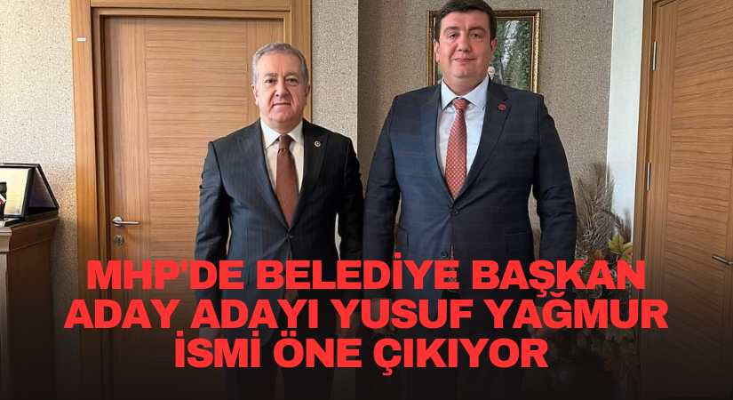 MHP’de Belediye Başkan Aday Adayı Yağmur’un ismi ön plana çıkıyor