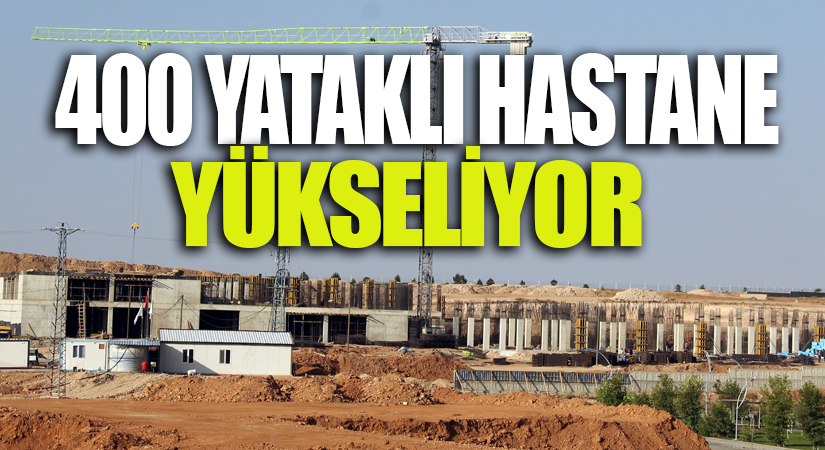 Kırşehir’de inşaatı başlayan yeni hastane hızla yükseliyor