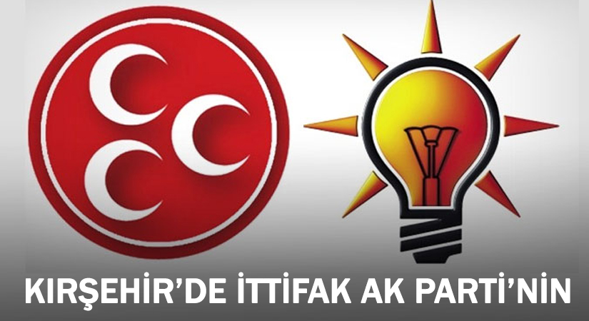 Kırşehir AK Parti’ye verildi