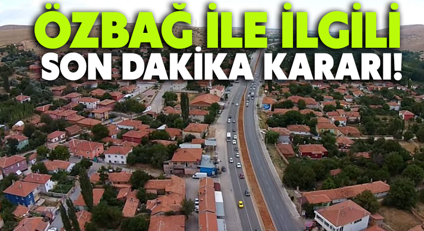 Özbağ ile ilgili karar