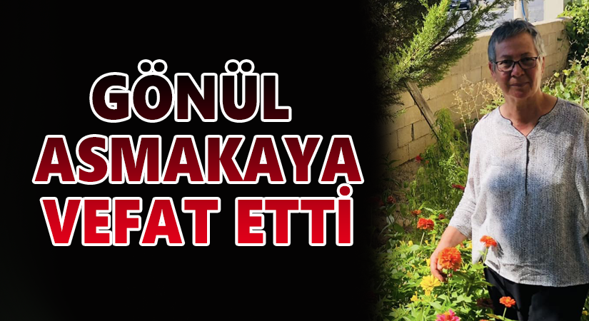 Mali Müşavir Anıl Asmakaya’nın annesi vefat etti
