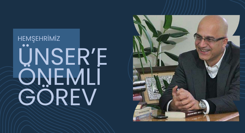 Hakan Ünser’e önemli görev