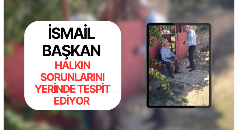 İsmail Başkan, Özbağ’da vatandaşla kucaklaşmaya devam ediyor