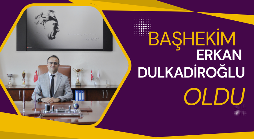 Kırşehir Eğitim ve Araştırma Hastanesi Başhekimliği’ne Dulkadiroğlu atandı