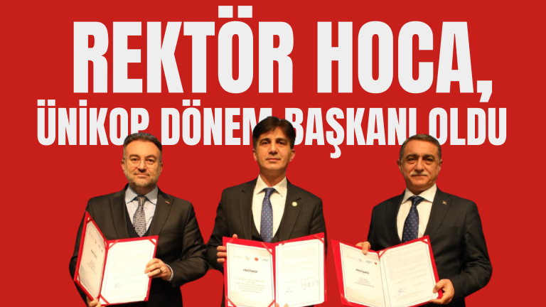 Rektörü Prof. Dr. Mustafa Kasım Karahocagil UNİKOP Dönem Başkanı Oldu