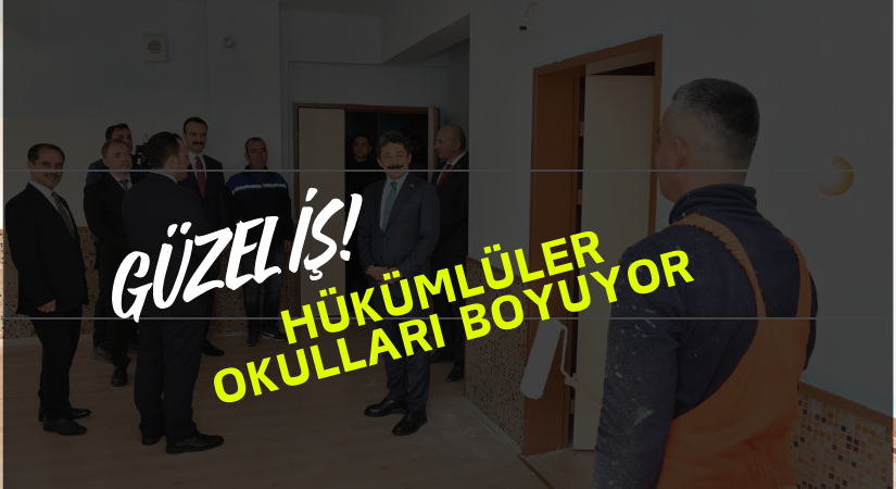 Kırşehir’de Hükümlüler Okullara Bakım Yapıyor