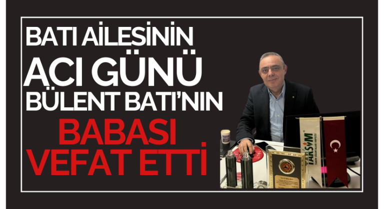 İbrahim Batı hayatını kaybetti