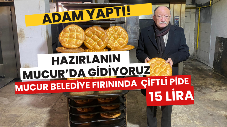 Mucur Belediye Ramazan Pidesini 15 Lira’dan satıyor