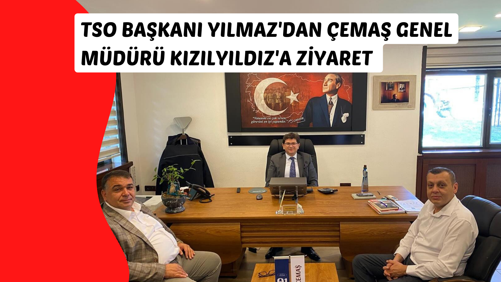TSO BAŞKANI YILMAZ’DAN ÇEMAŞ GENEL MÜDÜRÜ KIZILYILDIZ’A ZİYARET