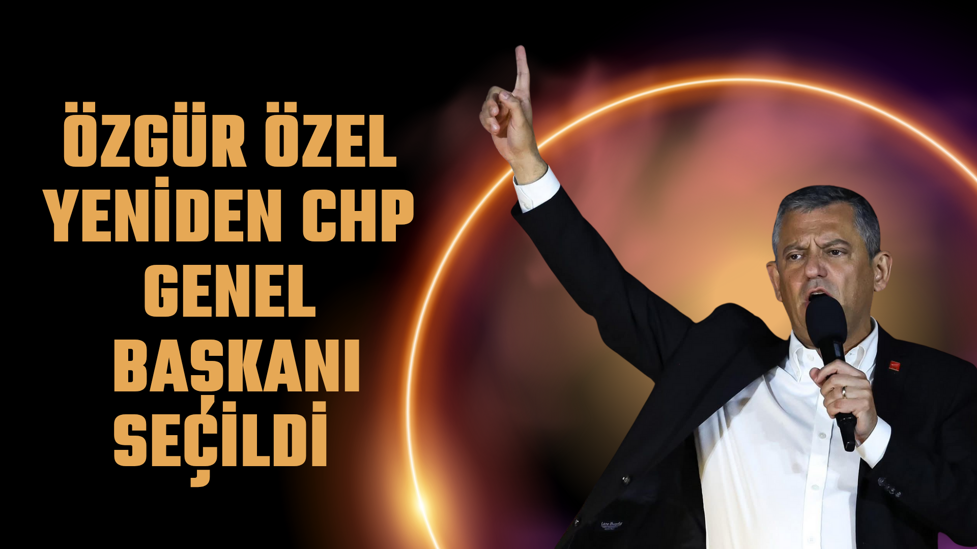 ÖZGÜR ÖZEL YENİDEN CHP GENEL BAŞKANI SEÇİLDİ