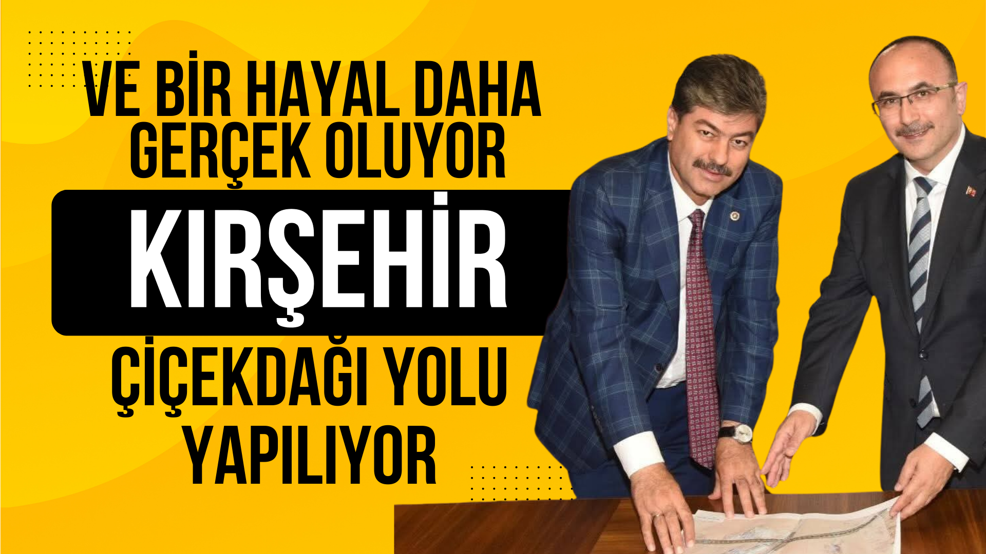 MİLLETVEKİLİ ERKAN: KIRŞEHİR ÇİÇEKDAĞI ARASI KONFORLU YOL OLACAK