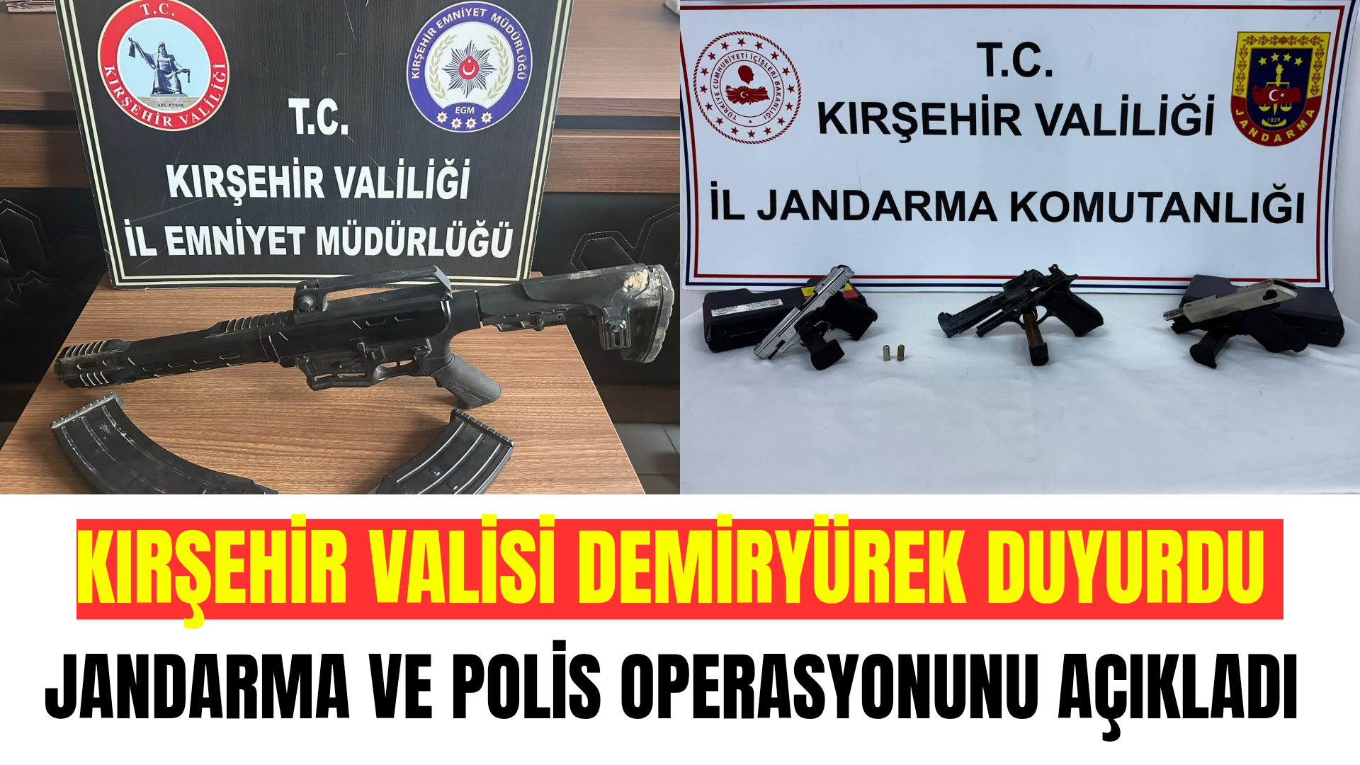 POLİS VE JANDARMANIN OPERASYONLARI
